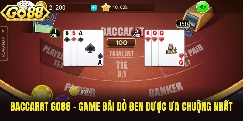 Baccarat Go88 - Game bài đỏ đen được ưa chuộng nhất