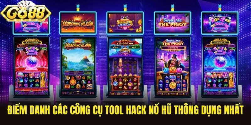 Điểm danh các công cụ tool hack nổ hũ thông dụng nhất