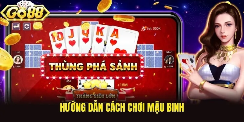 Hướng dẫn cách chơi Mậu Binh