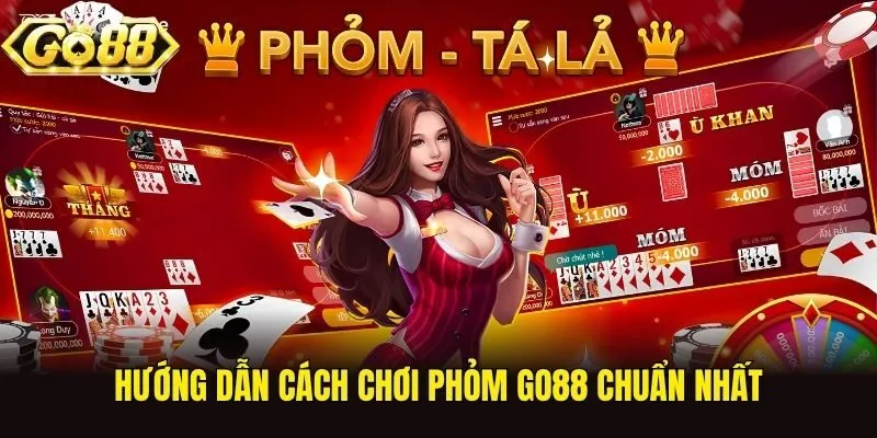 Hướng dẫn cách chơi Phỏm Go88 chuẩn nhất