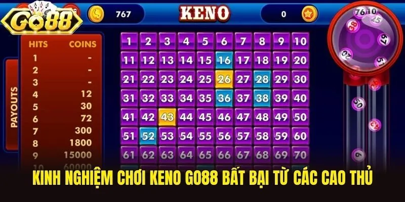 Kinh nghiệm chơi Keno Go88 bất bại từ các cao thủ