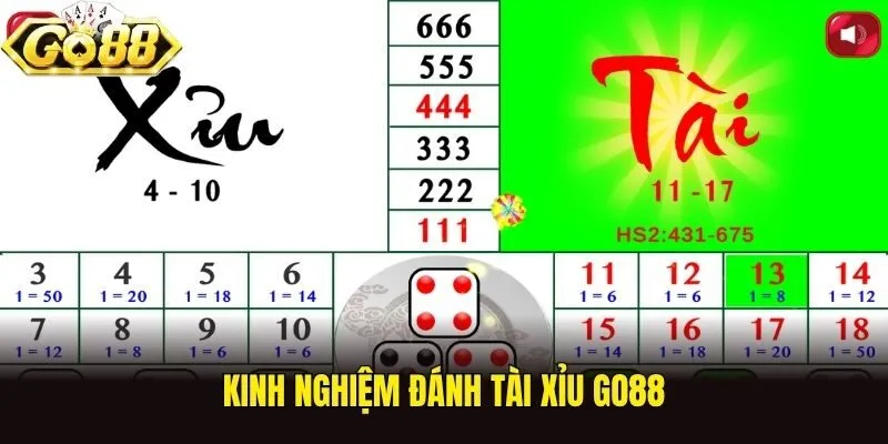 Kinh nghiệm đánh tài xỉu Go88
